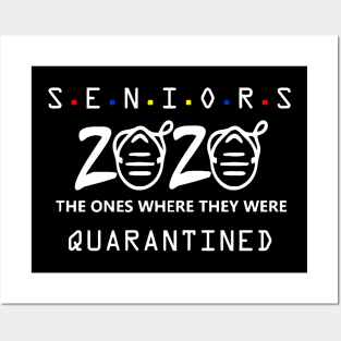 Class of 2020 Graduation Gifts Funny Quarantine Quotes Senior 2020 The Ones Where They Are Quarantined Posters and Art